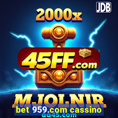 bet 959.com cassino